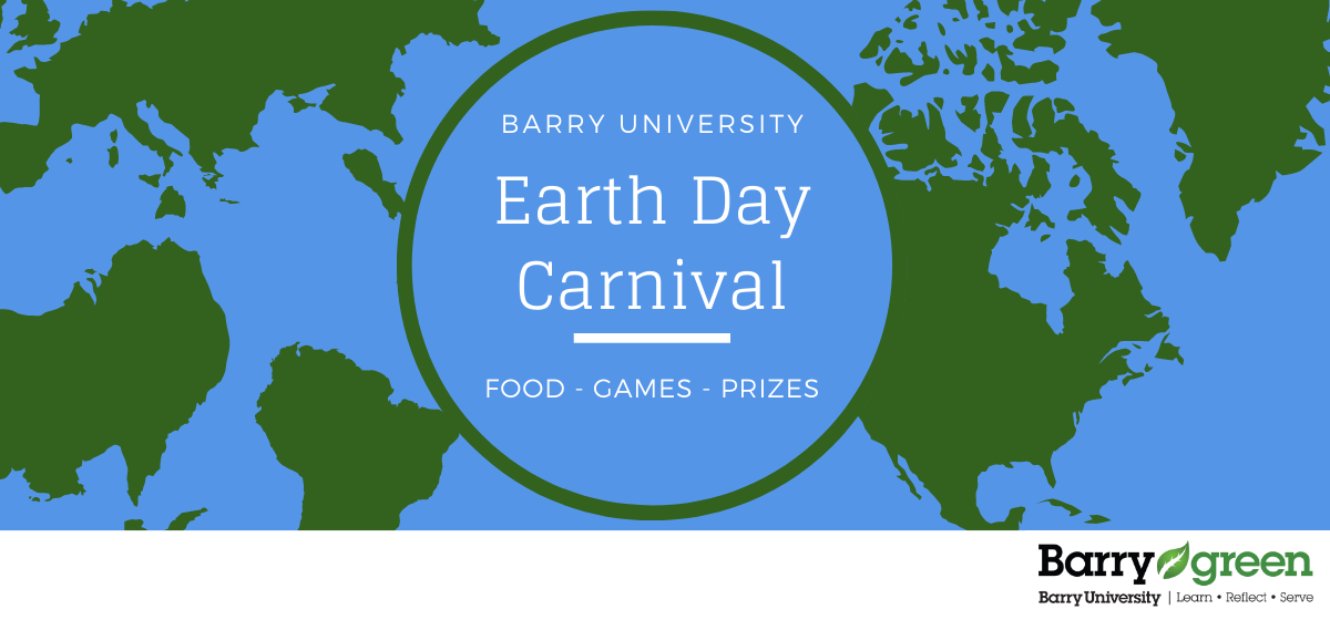 Barry Academic Calendar 2023 Earth Day Carnival - Office Of Mission Engagement - Barry University,  Miami, Fl